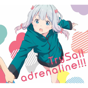 adrenaline!!! - TrySail