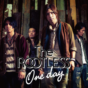 One day - The Rootless