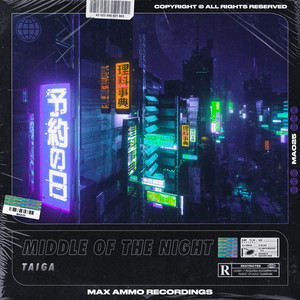 Middle Of The Night - TAIGA