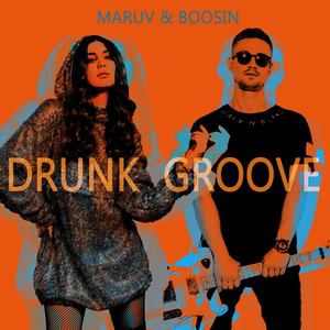 Drunk Groove - MARUV