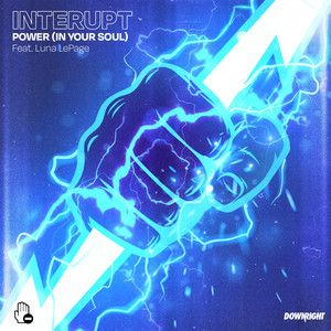 Power (In Your Soul) - Interupt