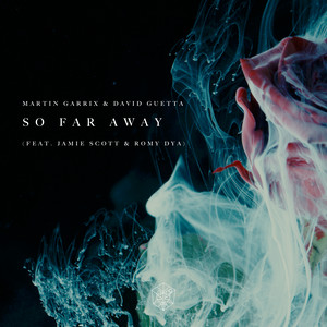 So Far Away - Martin Garrix