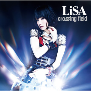 crossing field - LiSA