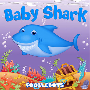 Baby Shark - Foozlebots