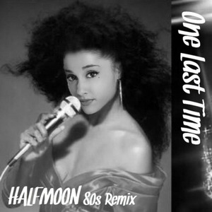 One Last Time - Halfmoon